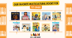 Graphic with words "Our Favorite Multicultural Books for First Grade" and 10 children's picture book covers on shelves with orange bookshelves on the sides and the Lee & Low logo on the bottom.