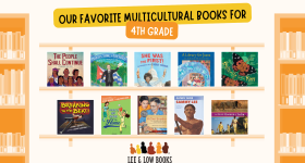 Graphic with words "Our Favorite Multicultural Books for Fourth Grade" and 10 children's picture book covers on shelves with orange bookshelves on the sides and the Lee & Low logo on the bottom.