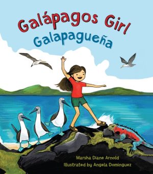 Front cover for Galápagos Girl / Galapagueña by Marsha Diane Arnold and Angela Dominguez