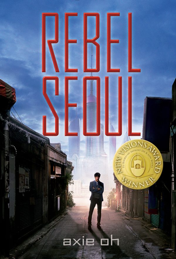 Front cover for Rebel Seoul by Axie Oh and Sebastien Hue