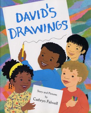 Front cover for David's Drawings by Cathryn Falwell and Cathryn Falwell