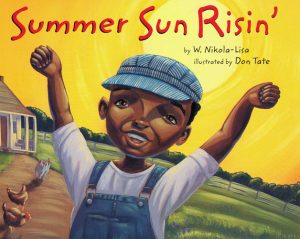 Front cover for Summer Sun Risin' by W. Nikola-Lisa and Don Tate