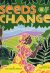 Front cover for Seeds of Change by Jen Cullerton Johnson and Sonia Lynn Sadler