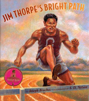 Front cover for Jim Thorpe's Bright Path by Joseph Bruchac and S. D. Nelson