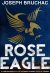 Front cover for Rose Eagle by Joseph Bruchac