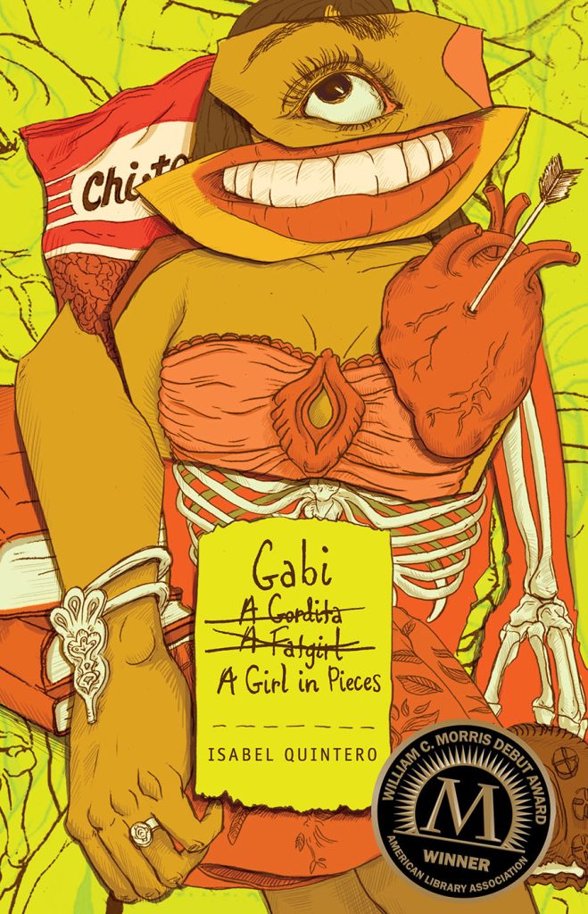 Cover of Gabi, A Girl in Pieces, showing illustrations of miscellaneous body parts: a female chest in a crop top, an anatomical heart, a giant smile with teeth showing, the skeletal structure of ribs, arm bones, and a hand, all collaged together to look like a girl in fragmented pieces.