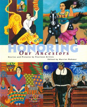 Front cover for Honoring Our Ancestors by Harriet Rohmer and Carl Angel