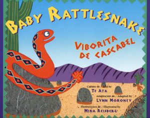 Front cover for Baby Rattlesnake / Viborita de Cascabel by Te Ata; Lynn Moroney and Mira Reisberg