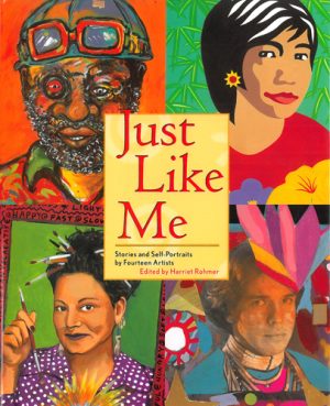 Front cover for Just Like Me by Harriet Rohmer and Fourteen Artists