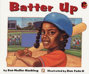 Front cover for Batter Up by Sue Muller Hacking and Don Tate