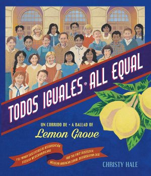 Front cover for Todos Iguales / All Equal by Christy Hale