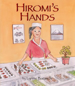 Front cover for Hiromi's Hands by Lynne Barasch and Lynne Barasch