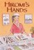 Front cover for Hiromi's Hands by Lynne Barasch and Lynne Barasch