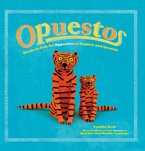 Front cover for Opuestos by Cynthia Weill; Martín Santiago; Quirino Santiago