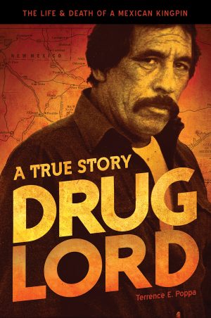 Front cover for Drug Lord by Terrence E. Poppa; Charles Bowden