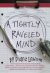 A Tightly Raveled Mind