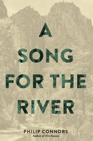 Front cover for A Song for the River by Philip Connors