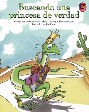 Front cover for Buscando una princesa de verdad by Barbara M. Flores; Elena Castro; Eddie Hernández and James Florez