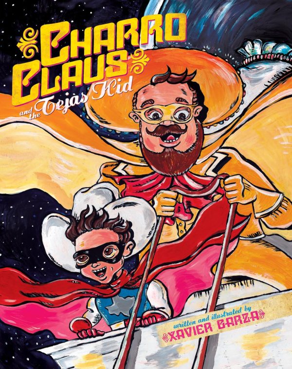 Front cover for Charro Claus and the Tejas Kid by Xavier Garza and Xavier Garza