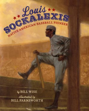 Front cover for Louis Sockalexis by Bill Wise and Bill Farnsworth