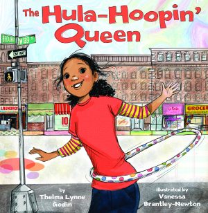 Front cover for The Hula-Hoopin' Queen by Thelma Lynne Godin and Vanessa Brantley-Newton