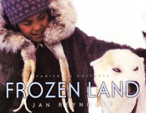 Front cover for Vanishing Cultures: Frozen Land by Jan Reynolds and Jan Reynolds