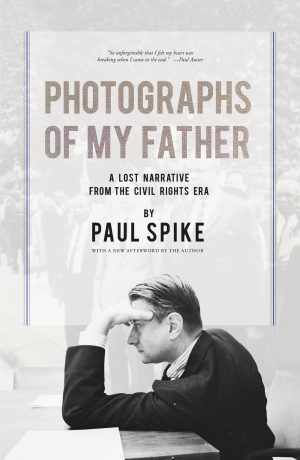 Front cover for Photographs of My Father by Paul Spike