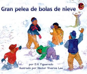 Front cover for Gran pelea de bolas de nieve by Danilo Figueredo and Hector Lee