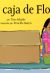 Front cover for La caja de Flor by Tina Athaide and Priscilla Burris