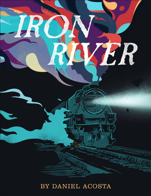 Front cover for Iron River by Daniel Acosta