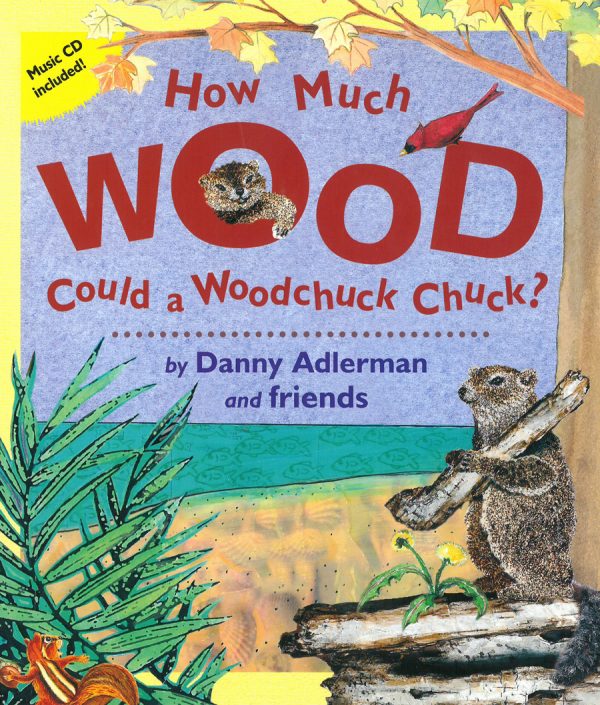 Front cover for How Much Wood Could a Woodchuck Chuck? by Danny Adlerman and Various Artists