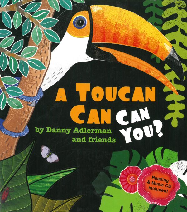 Front cover for A Toucan Can Can You? by Danny Adlerman