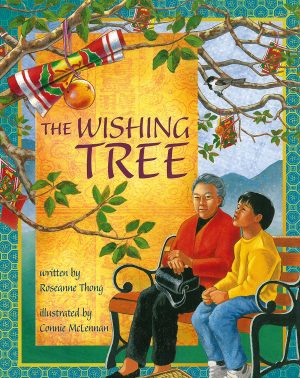 Front cover for The Wishing Tree by Roseanne Greenfield Thong and Connie McLennan