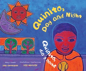 Front cover for Quinito, Day and Night / Quinito, día y noche by Ina Cumpiano and José Ramírez