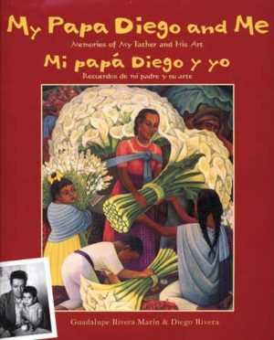 Front cover for My Papa Diego and Me / Mi papá Diego y yo by Guadalupe Rivera Marin and Diego Rivera