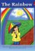 Front cover for The Rainbow by Elena Castro; Barbara Flores; Eddie Hernandez and Mary Ramírez-Greene