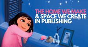 Image of a girl looking out at blue night sky with words "The Home We Make & the Space We Create in Publishing"