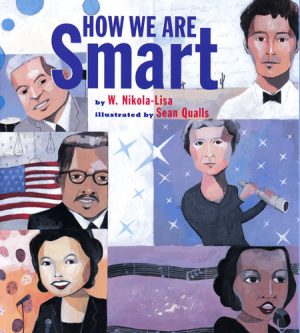 Front cover for How We Are Smart by W. Nikola-Lisa and Sean Qualls