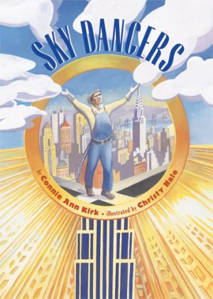 Front cover for Sky Dancers by Connie Ann Kirk and Christy Hale