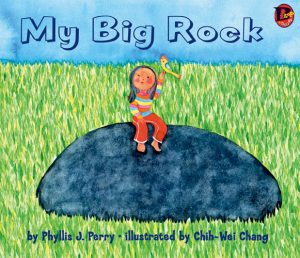 Front cover for My Big Rock by Phyllis J. Perry and Chih-Wei Chang