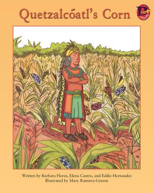 Front cover for Quetzalcóatl's Corn by Barbara M. Flores; Elena Castro; Eddie Hernández and Mary Ramírez-Greene