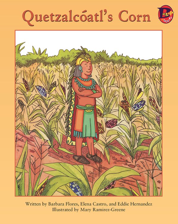 Front cover for Quetzalcóatl's Corn by Barbara Flores; Elena Castro; Eddie Hernández and Mary Ramírez-Greene