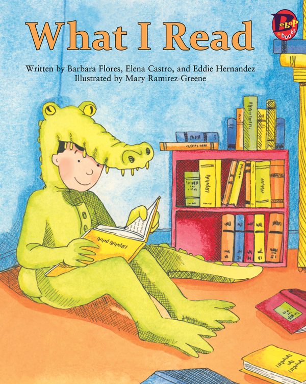 Front cover for What I Read by Barbara M. Flores; Elena Castro; Eddie Hernández and Mary Ramírez-Greene