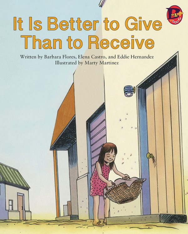 Front cover for It Is Better to Give Than to Receive by Barbara M. Flores; Elena Castro; Eddie Hernández and Marty Martinez