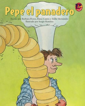 Front cover for Pepe el panadero by Barbara M. Flores; Elena Castro; Eddie Hernández