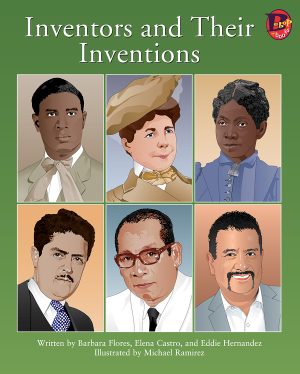 Front cover for Inventors and Their Inventions by Barbara M. Flores; Elena Castro; Eddie Hernández