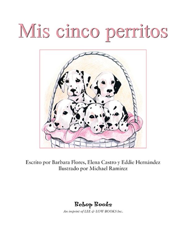 Interior spread #1 for Mis cinco perritos by Elena Castro; Barbara Flores; Eddie Hernandez and Michael Ramirez