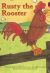 Front cover for Rusty the Rooster by Barbara Flores; Elena Castro; Eddie Hernández