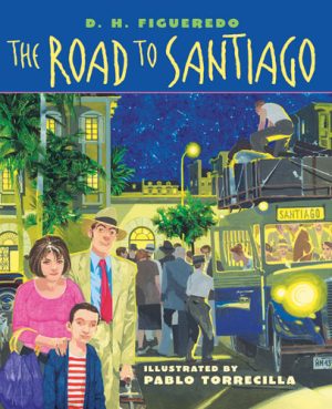 Front cover for The Road to Santiago by Danilo Figueredo and Pablo Torrecilla Puebla