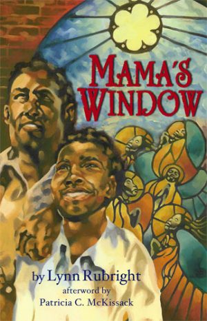 Front cover for Mama's Window by Lynn Rubright; Patricia C. McKissack